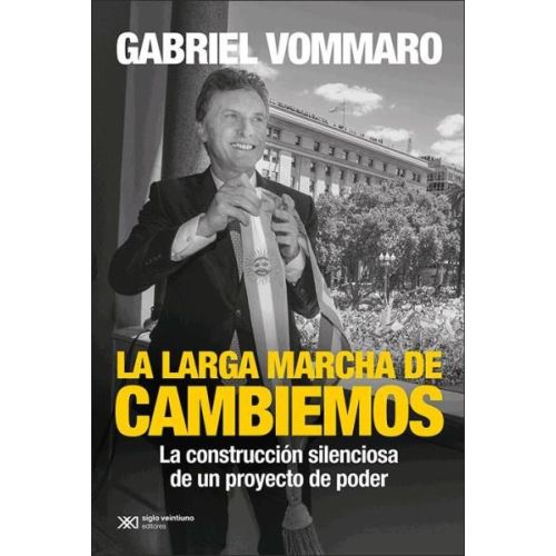 LARGA MARCHA DE CAMBIEMOS, LA