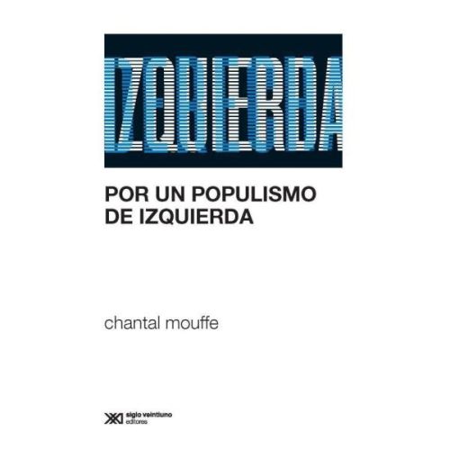 POR UN POPULISMO DE IZQUIERDA