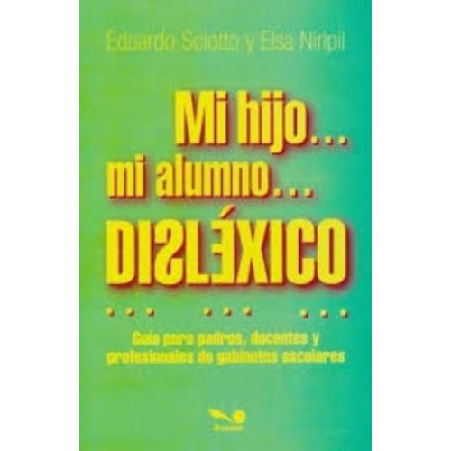 MI HIJO MI ALUMNO DISLEXICO