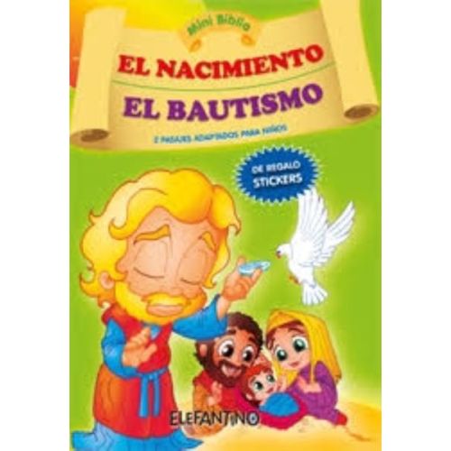 NACIMIENTO, EL Y EL BAUTISMO