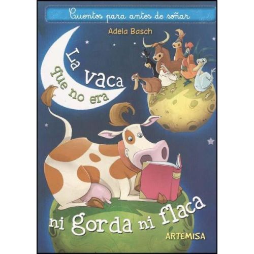 VACA QUE NO ERA NI GORDA NI FLACA, LA