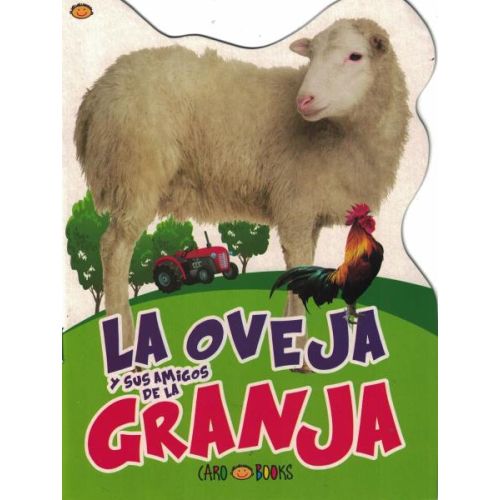 OVEJA Y SUS AMIGOS DE LA GRANJA, LA