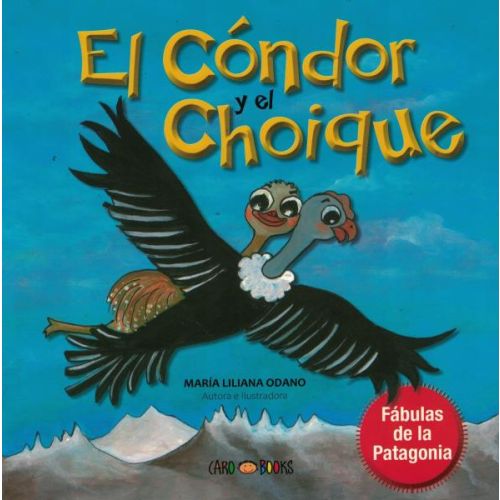 CONDOR Y EL CHOIQUE, EL
