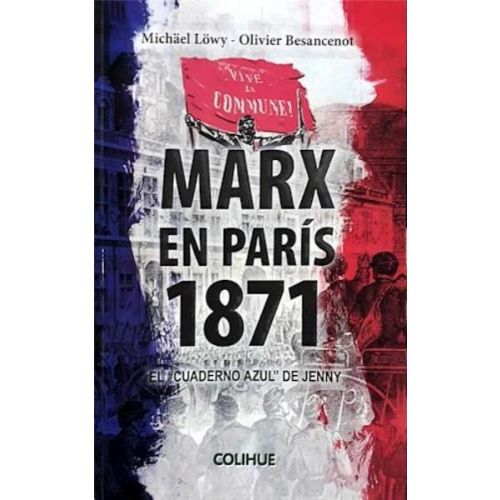 MARX EN PARIS 1871 EL CUADERNO AZUL DE JENNY