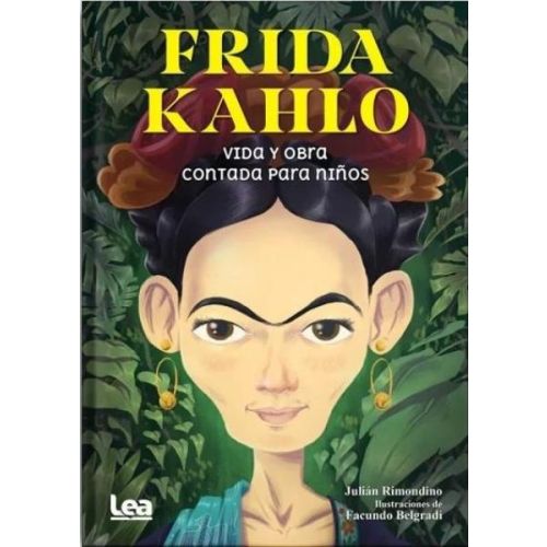 FRIDA KAHLO VIDA Y OBRA CONTADA PARA NIÑOS