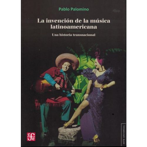 INVENCION DE LA MUSICA LATINOAMERICANA, LA