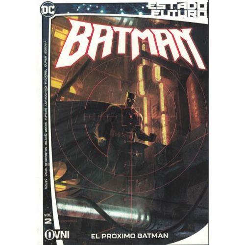 ESTADO FUTURO BATMAN VOL 2 EL PROXIMO BATMAN