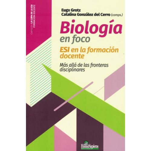 BIOLOGIA EN FOCO ESI EN LA FORACION DOCENTE