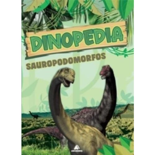 DINOPEDIA SAUROPODOMORFOS