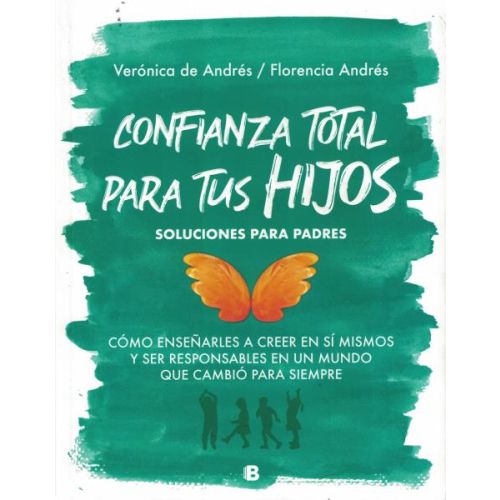 CONFIANZA TOTAL PARA TUS HIJOS