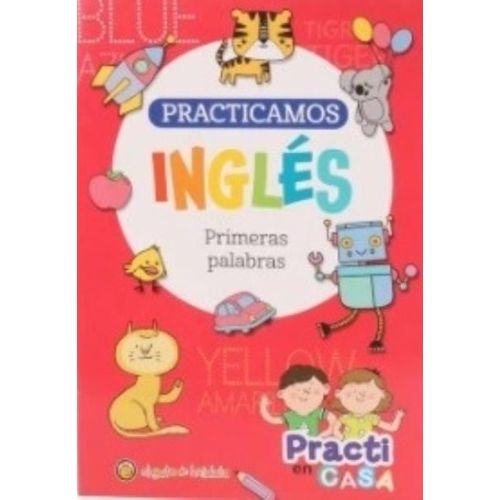 PRACTICAMOS INGLES PRIMERAS PALABRAS