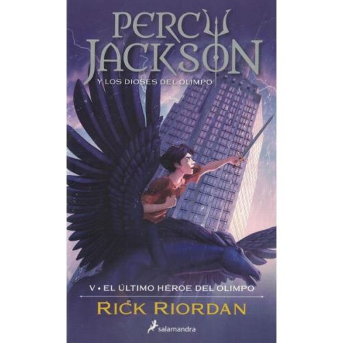 PERCY JACKSON Y LOS DIOSES DEL OLIMPO 5  EL ULTIMO HEROE DEL OLIMPO