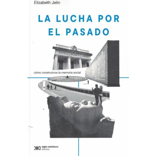 LUCHA POR EL PASADO, LA