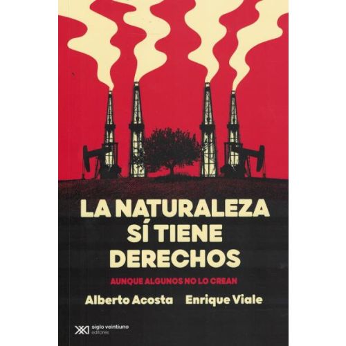 NATURALEZA SI TIENE DERECHOS, LA