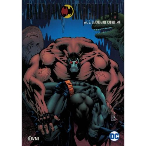 BATMAN KNIGHTFALL VOL 2 LA CAIDA DEL CABALLERO