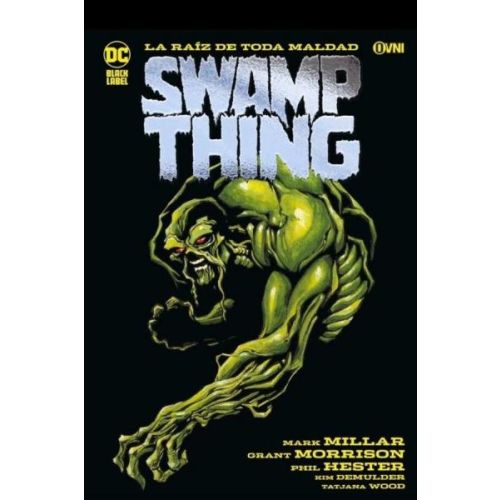 SWAMPTHING LA RAIZ DE TODA MALDAD