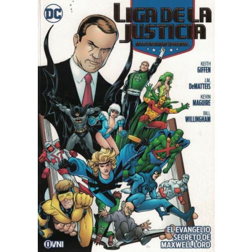 LIGA DE LA JUSTICIA INTERNACIONAL EL EVANGELIO SECRETO DE MAXWELL LORD