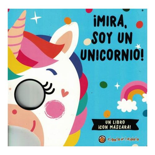 MIRA SOY UN UNICORNIO