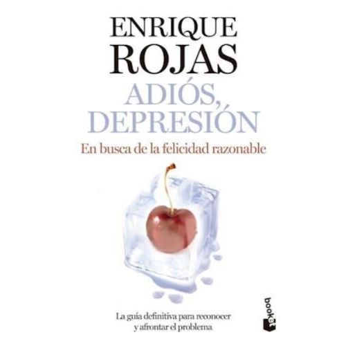 ADIOS DEPRESION EN BUSCA DE LA FELICIDAD RAZONABLE