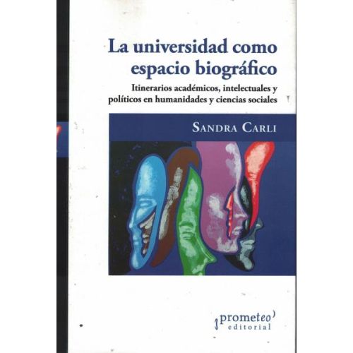 UNIVERSIDAD COMO ESPACIO BIOGRAFICO, LA