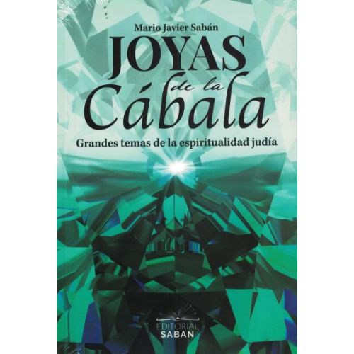 JOYAS DE LA CABALA  GRANDES TEMAS DE LA ESPIRITUALIDAD JUDIA