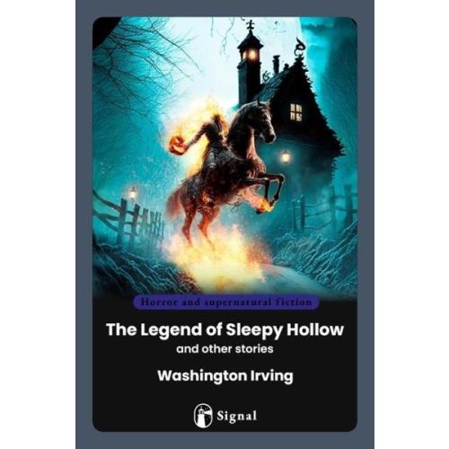 THE LEGEND OF A SLEEPY HOLLOW AND OTHER STORIES