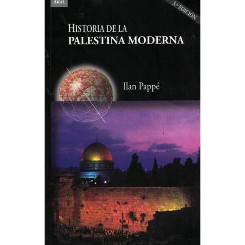 HISTORIA DE LA PALESTINA MODERNA 3ERA EDICION