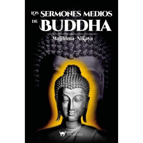 SERMONES MEDIOS DE BUDDHA, LOS