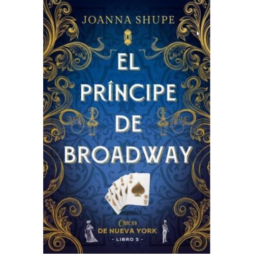 PRINCIPE DE BROADWAY, EL CHICAS DE NUEVA YORK LIBRO 2