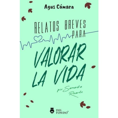 RELATOS BREVES PARA VALORAR LA VIDA