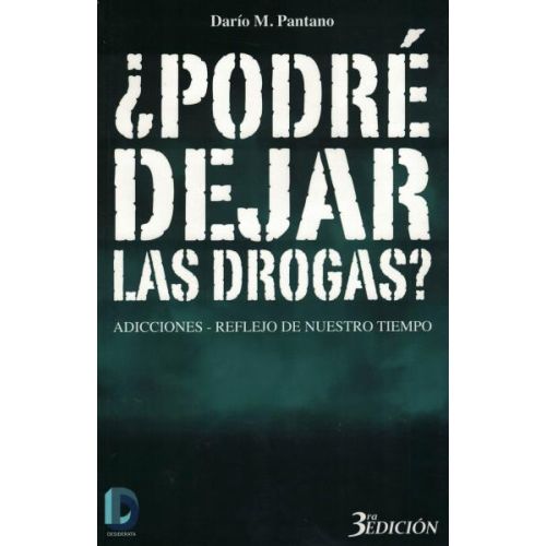 PODRE DEJAR LAS DROGAS