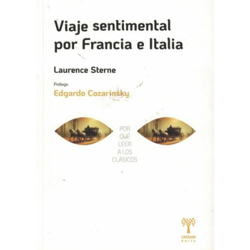 VIAJE SENTIMENTAL POR FRANCIA E ITALIA POR QUE LEER A LOS CLASICOS