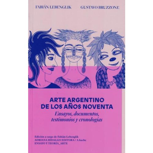 ARTE ARGENTINO DE LOS AÑOS NOVENTA