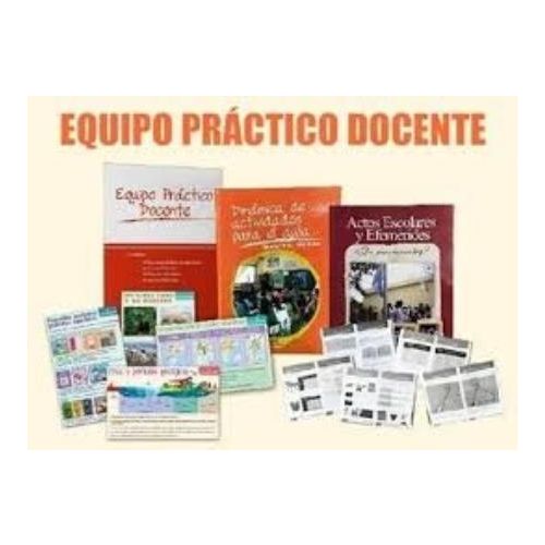 EQUIPO PRACTICO DOCENTE INCLUYE PROPUESTAS DIDACTICAS, CALENDARIO, ACTIVIDADES Y LAMINAS DIDACTICAS