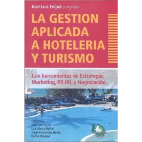 GESTION APLICADA A HOTELERIA Y TURISMO, LA