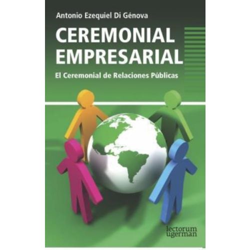 CEREMONIAL EMPRESARIAL EL CEREMONIAL DE RELACIONES PUBLICAS