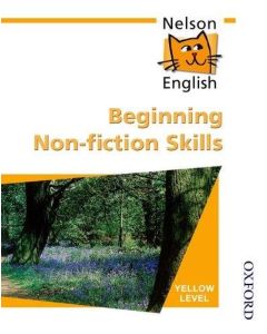 NELSON ENGLISH YELLOW - BEGINNING NON-FICTION SKILLS