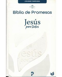 BIBLIA DE PROMESAS JESUS PARA TODOS LETRA GRANDE TAMAÑO MANUAL