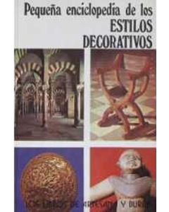 PEQUEÑA ENCICLOPEDIA DE LOS ESTILOS DECORATIVOS