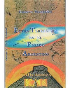 EXTRA TERRESTRES EN EL PASADO ARGENTINO