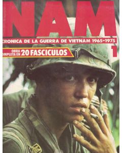 NAM CRONICA DE LA GUERRA DE VIETNAM 1965 - 1975 FASCICULO 1