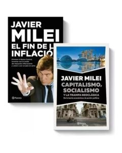 PACK MILEI EL FIN DE LA INFLACION, CAPITALISMO SOCIALISMO Y LA TRAMPA NEOCLASICA