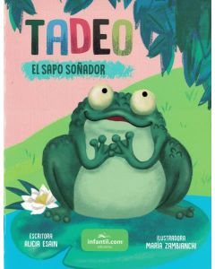 TADEO EL SAPO SOÑADOR PEQUEÑAS AVENTURAS