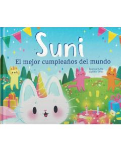 SUNI EL MEJOR CUMPLEAÑOS DEL MUNDO