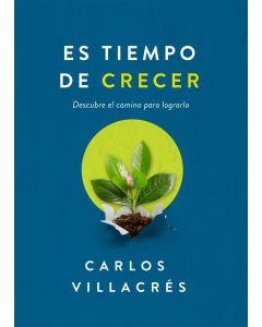 ES TIEMPO DE CRECER