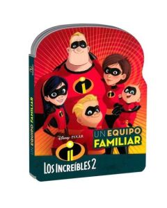 INCREIBLES 2, LOS. UN EQUIPO FAMILIAR