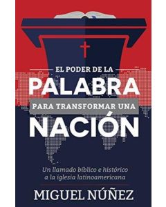 PODER DE LA PALABRA PARA TRANSFORMAR UNA NACION, EL