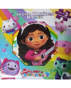 CASA DE MUÑECAS DE GABBY, LA MI PRIMER LIBRO DE ROMPECABEZAS