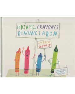 DIA QUE LOS CRAYONES RENUNCIARON, EL