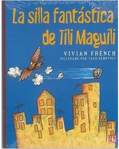 SILLA FANTASTICA DE TILI MAGUILI, LA